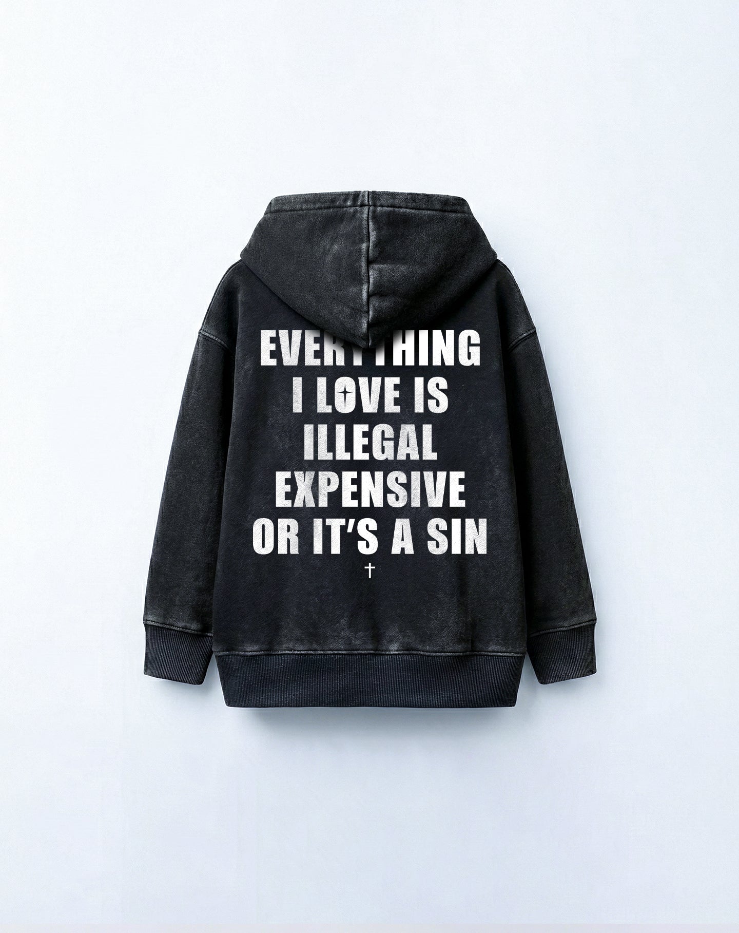 Everything I Love Is Illegal - Acid Wash Hoodie