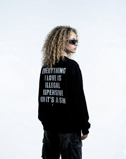 Illegal / Expensive / Sin – Crewneck