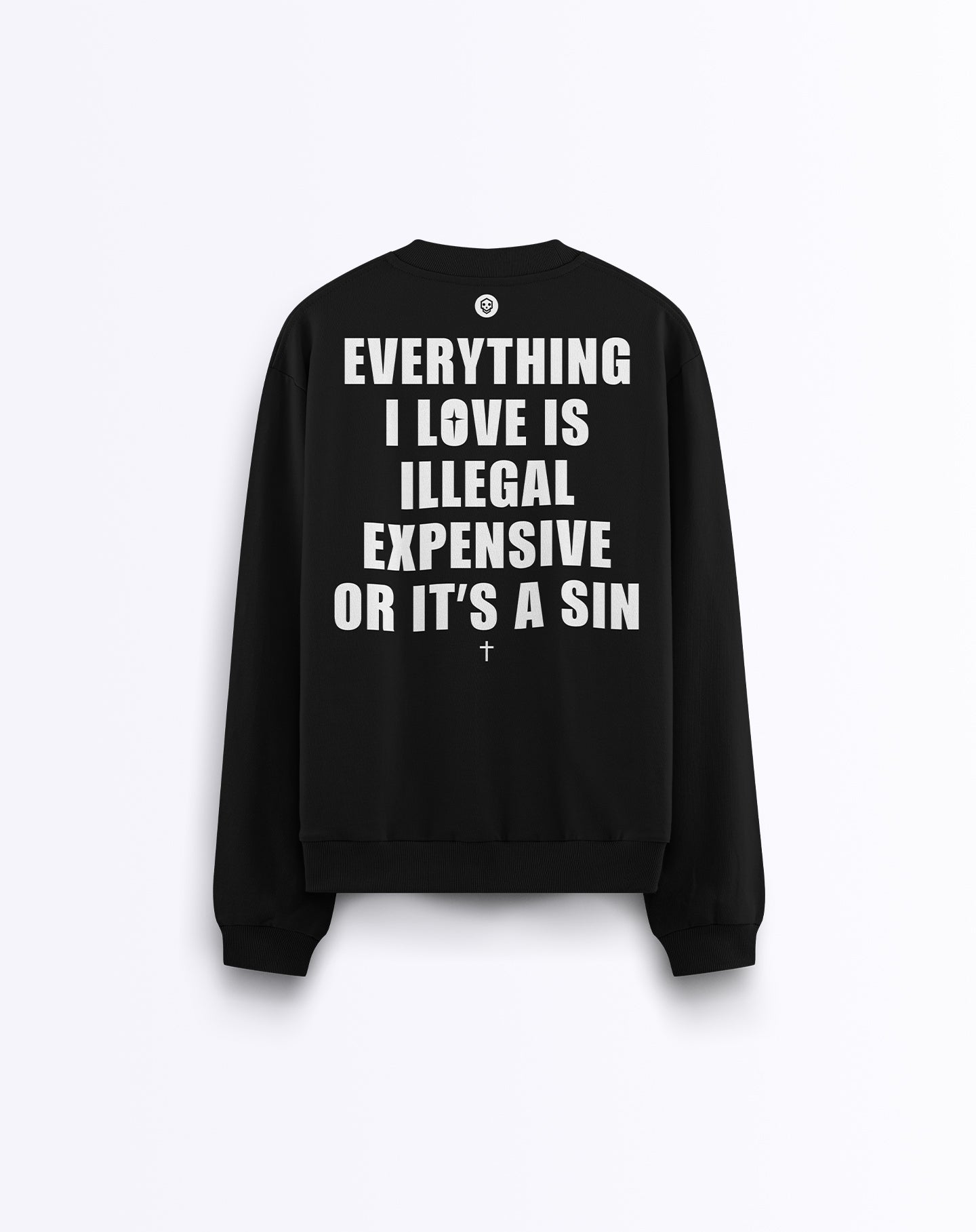 Illegal / Expensive / Sin – Crewneck